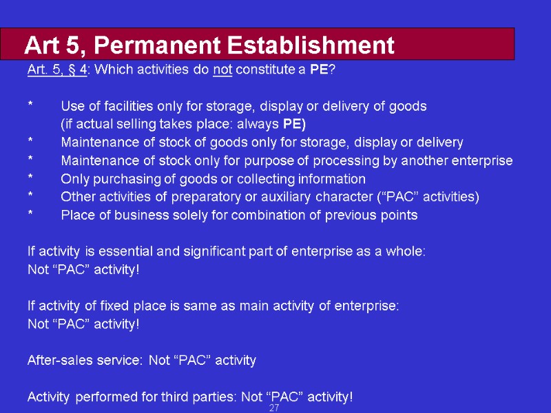 27 Art 5, Permanent Establishment Art. 5, § 4: Which activities do not constitute
